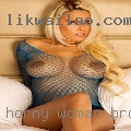 Horny woman Brookhaven